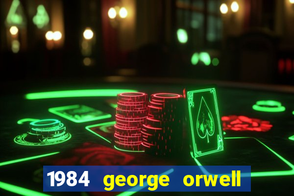 1984 george orwell pdf companhia das letras